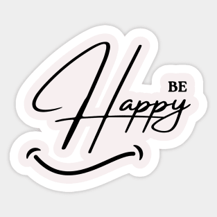 Be Happy Sticker